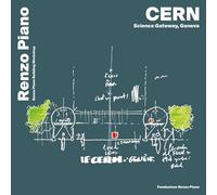 Libri Renzo Piano - CERN, Science Gateway, Geneva. Ediz. Inglese, Francese E Ita