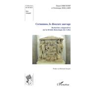 Cernunnos, le dioscure sauvage: Recherches comparatives sur la divinité des Celtes: Recherches comparatives sur la divinité dionysiaque des Celtes