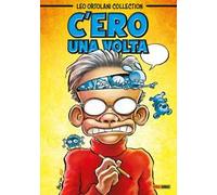 C'ero, una volta. Leo Ortolani collection