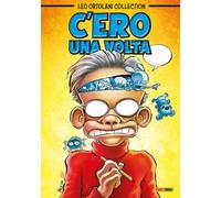 C'ero, una volta. Leo Ortolani collection