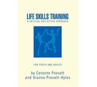 Ceronne Prevatt Di LIFE SKILLS TRAINING - Critical Reflectiv (Copertina rigida)