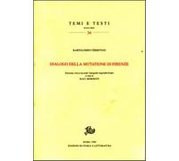 Cerretani,Bartolomeo. - Dialogo della Mutatione di Firenze.