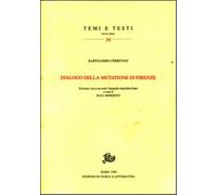 Cerretani,Bartolomeo. - Dialogo della Mutatione di Firenze.