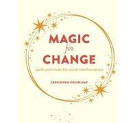 Cerridwen Greenleaf Magic for Change (Tascabile)