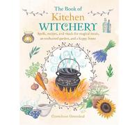 Cerridwen Greenleaf The Book of Kitchen Witchery (Tascabile)