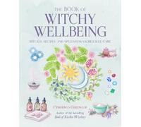 Cerridwen Greenleaf The Book of Witchy Wellbeing (Tascabile)