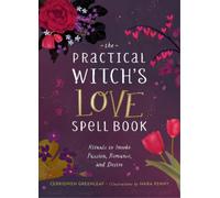 Cerridwen Greenleaf The Practical Witch's Love Spell Book (Copertina rigida)