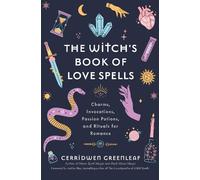 Cerridwen Greenleaf The Witch's Book of Love Spells (Copertina rigida)