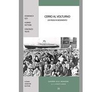 Cerro al Volturno. Un paese in movimento