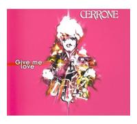 Cerrone - Gimme Love