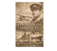 Certain Death, Unwavering Duty: The Eugene Esmonde Story