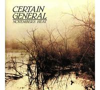 Certain General - November's Heat