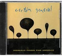 Certain General - Signals From the Source