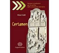 Certamen. Versioni e traduzioni per la verifica delle conoscenze del latino. Con materiali per l'insegnante. Per i Licei e gli Ist. magistrali. Con CD-ROM