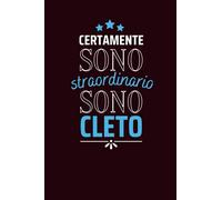 Certamente sono straordinario sono Cleto: Diario a righe vuote con nome Cleto sulla copertina, ottimo regalo per Cleto | Taccuino Nome personalizzato ... Anniversario o Altra Occasione Speciale
