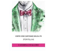 CERTE COSE CAPITANO SOLO A TE