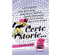 Certe storie... Racconti 2020