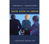 Certe volte la nebbia - [Nulla Die]