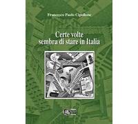 Certe volte sembra di stare in Italia