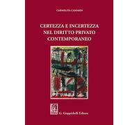 Certezza e incertezza nel diritto privato contemporaneo