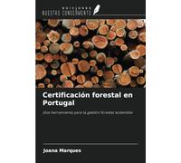 Certificación forestal en Portugal: Una herramienta para la gestión forestal sostenible