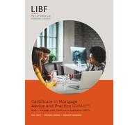 Certificate in Mortgage Advice and Practice (CeMAP®) Book 1: Mortgage Law, Practice and Application (MRT1)