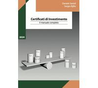 Certificati di investimento. Il manuale completo - Savioli Daniele, Rijill...