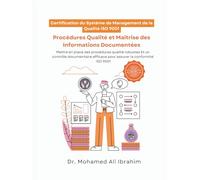 Certification du Système de Management de la Qualité ISO 9001: Procédures Qualité et Maîtrise des Informations Documentées