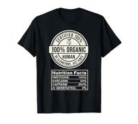 Certificato 100% Biologico Fatti nutrizionali Umani Umorismo Tecnico Maglietta