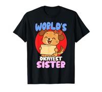 Certificato World's Okayest Sister Firmato dai fratelli Maglietta