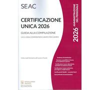 Certificazione unica 2026. Guida alla compilazione