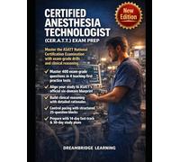 CERTIFIED ANESTHESIA TECHNOLOGIST (CER.A.T.T.) EXAM PREP: Master the National Certification Examination with Teaching-First Drills, Clinical Reasoning, and Domain-Specific Study Plans
