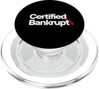 Certified Bankrupt Humor Design PopSockets PopGrip per MagSafe