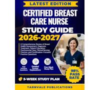 CERTIFIED BREAST CARE NURSE STUDY GUIDE 2026-2027
