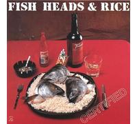 Certified by Fish Heads & Rice (2000-01-01)