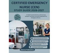 CERTIFIED EMERGENCY NURSE (CEN) STUDY GUIDE 2026-2027