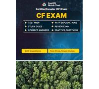 Certified Forester (CF) Exam Unofficial Test Prep 2026: 220 Questions and Answers with Explanations - Practice Test Study Guide