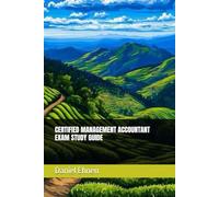 CERTIFIED MANAGEMENT ACCOUNTANT EXAM STUDY GUIDE