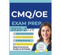CERTIFIED MANAGER OF QUALITY/ORGANIZATIONAL EXCELLENCE EXAM PREP 2025-2026: Packed with 2 Full Practice Tests, 400+ Questions, Strategic Drills, Full Answer Keys and Expert Explanations