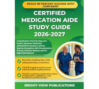 CERTIFIED MEDICATION AIDE STUDY GUIDE 2026-2027: Comprehensive Prep Featuring 1,000 Practice Questions, Medication Administration Scenarios, Adverse ... Mastery, and 400 High-Yield Flashcard
