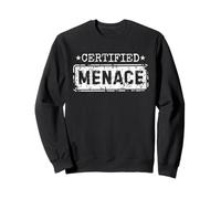 Certified Menace Funny Humor Joke Sarcastic Quote Felpa