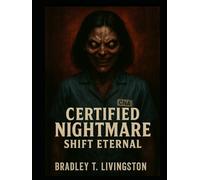 Certified Nightmare: Shift Eternal