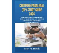 Certified Paralegal (CP) Study Guide 2026: Comprehensive Legal Knowledge, Exam-Focused Review, and Practical Strategies for Professional Certification Success