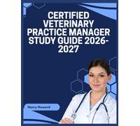 Certified Veterinary Practice Manager Study Guide 2026-2027