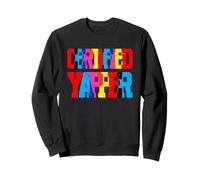 Certified Yapper - Bold & Sarcastic Talking Champion Tee Felpa