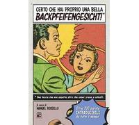 Certo che hai proprio una bella backpfeifengesicht!