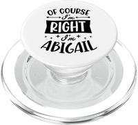 Certo che ho ragione I'm Abigail Nome personalizzato PopSockets PopGrip per MagSafe