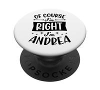 Certo che ho ragione I'm Andrea Nome personalizzato PopSockets PopGrip Adesivo