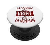 Certo che ho ragione I'm Benjamin Nome personalizzato PopSockets PopGrip Adesivo