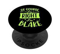 Certo che ho ragione I'm Blake Nome personalizzato PopSockets PopGrip Adesivo